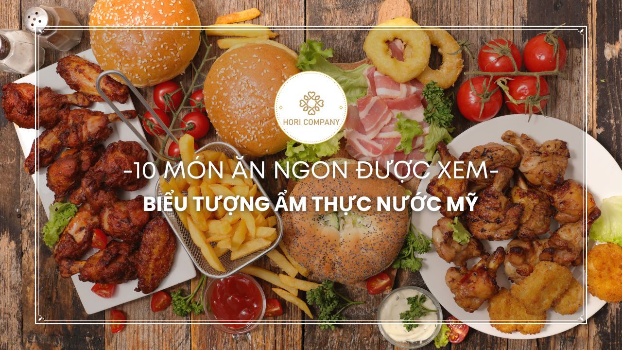 10 món ăn ngon được xem là biểu tượng ẩm thực nước Mỹ