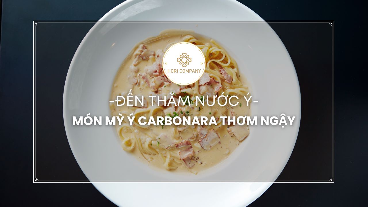 Đến thăm nước Ý với món spaghetti sốt carbonara thơm ngậy